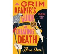 A Grim Reaper's Guide to Cheating Death: 2 (English Edition)