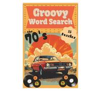 A Groovy 70's Word Search: Puzzle Book with Easy to Read Print about Peace, Love, and the Far Out 70s [6x9 inches,110 pages] 50+ puzzles for brain boosting fun, gifts, and cool cats.