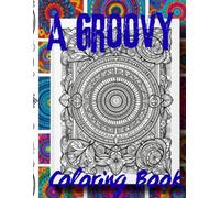 A Groovy Coloring Book