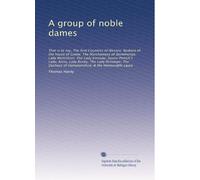 A group of noble dames: That is to say, The first Countess of Wessex; Barbara of the house of Grebe; The Marchioness of Stonehenge; Lady Mottisfont; ... of Hamptonshire; & the Honourable Laura