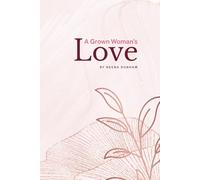 A Grown Woman's Love