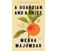 A guardian and a thief: The sensational new novel from the author of A Burning