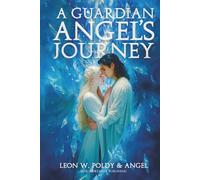 A Guardian Angel's Journey