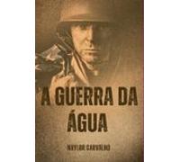 A Guerra Da Água (ebook)