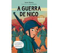A GUERRA DE NICO (Premio Edebé)