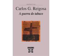 A guerra do tabaco (EDICIÓN LITERARIA - NARRATIVA)