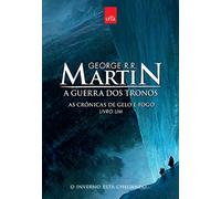 A Guerra dos Tronos. As Crônicas de Gelo e Fogo - Livro 1