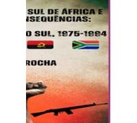 A Guerra Fria No Sul De África E Respectivas Consequências (ebook)