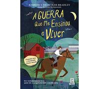 A Guerra Que Me Ensinou A Viver