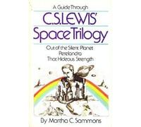 A guide through C. S. Lewis' space trilogy