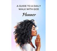 A Guide to a Daily Walk with God Planner