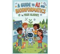 A Guide to AI and Bioinformatics