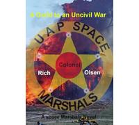A Guide to an Uncivil War (A Space Marshals Novel - An Avian subgenre)