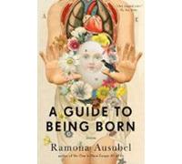 A Guide To Being Born (ebook)