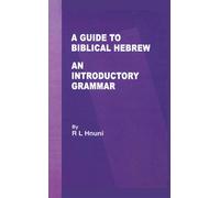 A Guide to Biblical Hebrew : An Introductory Grammar