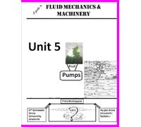 A guide to FLUID MECHANICS & MACHINERY: Unit 5(Pumps)
