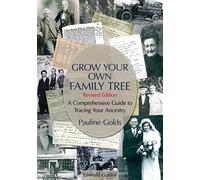 A Guide to Grow Your Own Family Tree: Revised Edition - Updated to 2026 INCLUDING OVERSEAS RECORDS