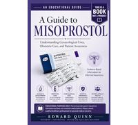 A Guide to Misoprostol