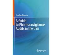 A Guide to Pharmacovigilance Audits in the USA