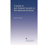 A guide to pre-federal records in the National Archives