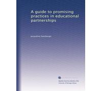 A guide to promising practices in educational partnerships