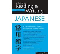 A Guide to Reading & Writing Japanese: Third Edition, JLPT All Levels (1,945 Japanese Kanji Characters)