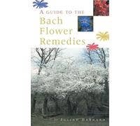 A Guide To The Bach Flower Remedies - 9780852073490