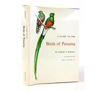 A Guide to the Birds of Panama: With Costa Rica, Nicaragua, and Honduras