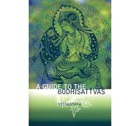 A Guide to the Bodhisattvas: v. 2 (Meeting the Buddhas)