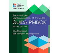 A Guide to the Project Management Body of Knowledge (PMBOK® Guide) - Seventh Edition and The Standard for Project Management (ITALIAN)