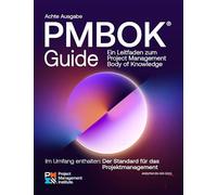 A Guide to the Project Management Body of Knowledge (Pmbok(r) Guide) -- Eighth Edition and the Standard for Project Management (German)