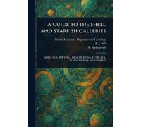 A Guide to the Shell and Starfish Galleries
