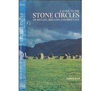 A Guide to the Stone Circles of Britain, Ireland and Brittany