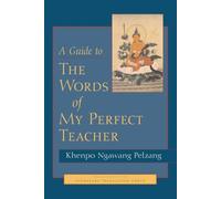 A Guide to the Words of My Perfect Teacher