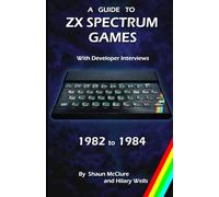 A Guide to ZX Spectrum Games - 1982 to 1984
