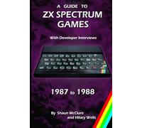 A Guide to ZX Spectrum Games - 1987 to 1988