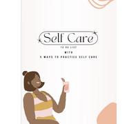 A Guided Self Care To do list WITH 5 ways to practice self care: Pause & Glow for Busy, independent Women