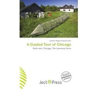 A Guided Tour of Chicago: Punk rock, Chicago, The Lawrence Arms