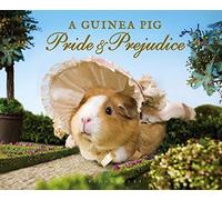 A Guinea Pig Pride & Prejudice by AUSTEN JANE(1905-07-07)
