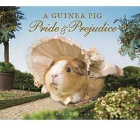A Guinea Pig Pride & Prejudice (Guinea Pig Classics)