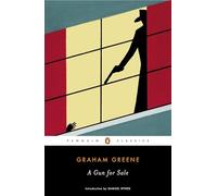 A Gun for Sale: An Entertainment (Penguin Classics)