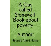 A Guy called Stonewall about poverty
