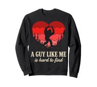 A Guy Like Me Is Hard To Find Vintage Style Sudadera
