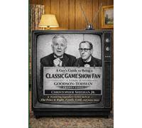 A Guy's Guide to Being a Classic Game Show Fan: A Tribute to Goodson-Todman Productions