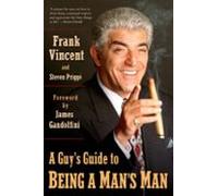 A Guys Guide To Being A Mans Man (ebook)