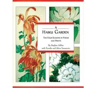 A Haiku Garden: The Four Seasons in Poems and Prints