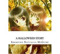 A Halloween Story: Will It Happen?...: Volume 1