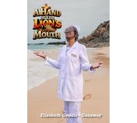A Hand in the Lion's Mouth: Serving Christ Through Purpose, Resilience & Dignity