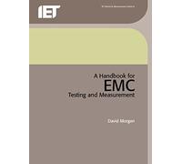 A Handbook for EMC Testing and Measurement (Materials, Circuits and Devices)
