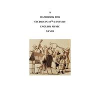 A Handbook for studies in 18th-century English music vol. 28